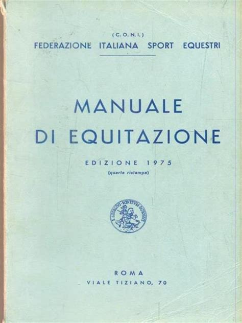 Manuale Di Equitazione Edizione 1975 Libro Usato Federazione Italiana Sport Equestri Ibs