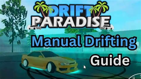 MANUAL DRIFTING GUIDE For Total Beginners Roblox Drift Paradise