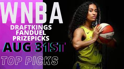 Wnba Dfs Draftkings Fanduel Prize Top Picks Best Lineups