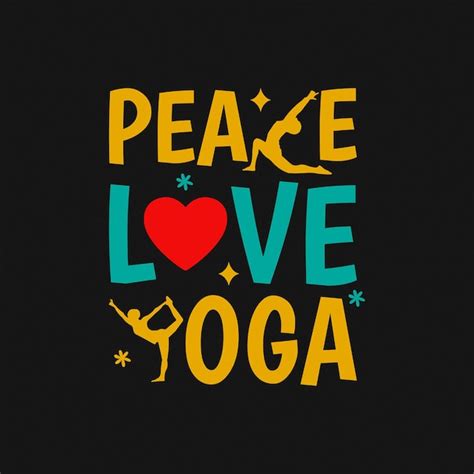 Premium Vector Peace Love Yoga Yoga Typography Words Quote For Tshirt