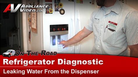 Maytag Refrigerator Diagnostic Leaking Water From The Dispenser