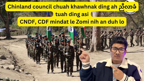 Chinland Council Caah Tuah Ding Ah Cndf Cdf Mindat Le Zomi Nih