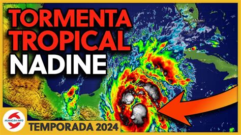 Nadine Llega Como Tormenta Tropical A Belice Guatemala Y M Xico