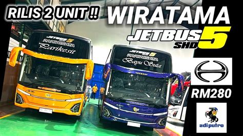 Rilis Unit Wiratama Jetbus Shd Hino Rm Karoseri Adiputro