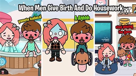 When Men Give Birth And Do Housework Sad Story Toca Life Story