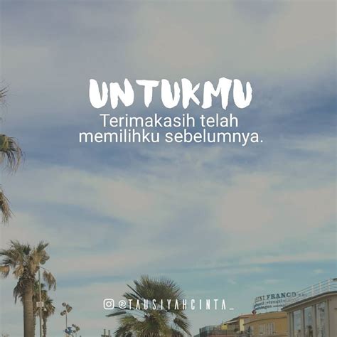 Untukmu Terimakasih Telah Memilihku Sebelumnya Aku Bersyukur Niat Yang Indah Itu Ada Kepada