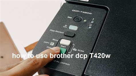 How To Use Brother Printer DCP T420W DCP T420W Kaise Use Kare Panwa