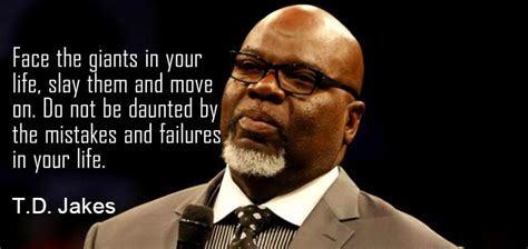 Profound And Inspiring T D Jakes Quotes Kingdom Ambassadors