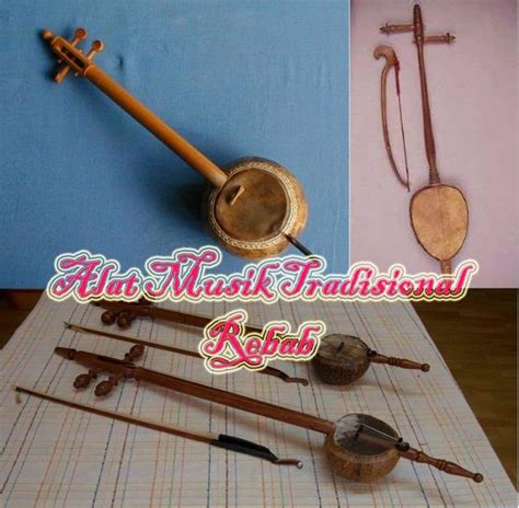 Mengenal Lebih Jauh Alat Musik Tradisional Rebab Budaya Indonesia