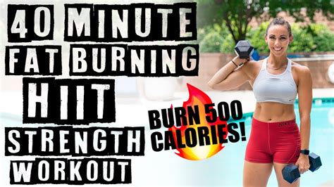 40 Minute Fat Burning Strength Hiit Workout 🔥burn 500 Calories 🔥 Youtube