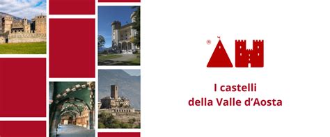 I Castelli Della Valle D Aosta Abbonamento Musei