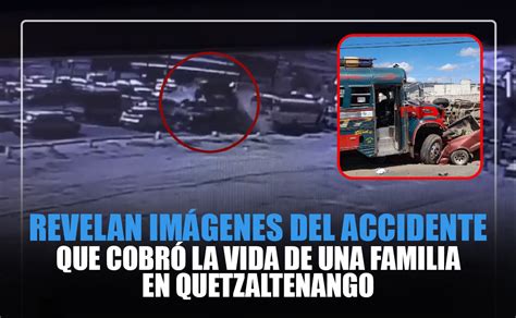 Revelan Im Genes Del Accidente Que Cobr La Vida De Una Familia En