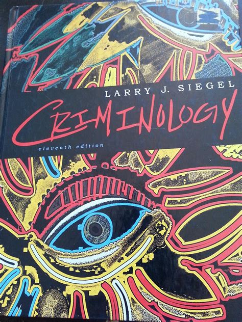 Criminology Siegel Larry J 9780495912460 Books