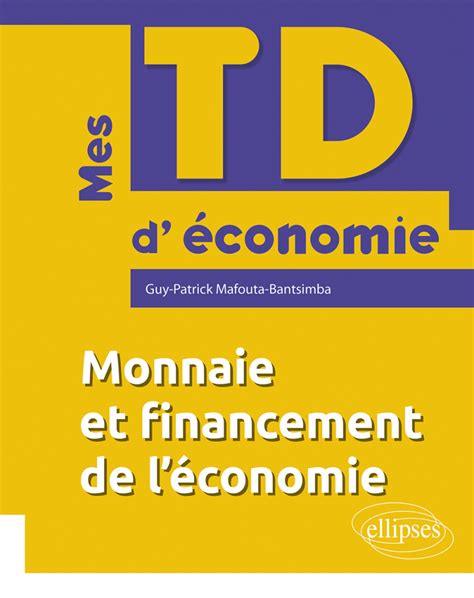 Monnaie et financement de l économie