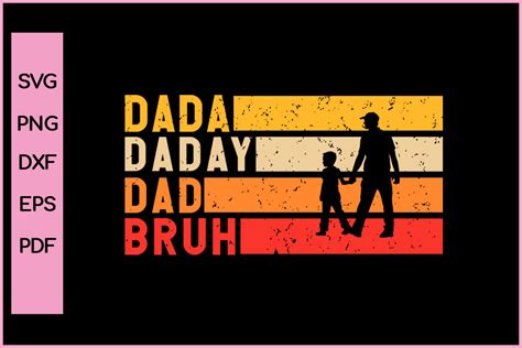 Dada Daddy Dad Bruh Fathers Day Svg Png Graphic By Nice Print File