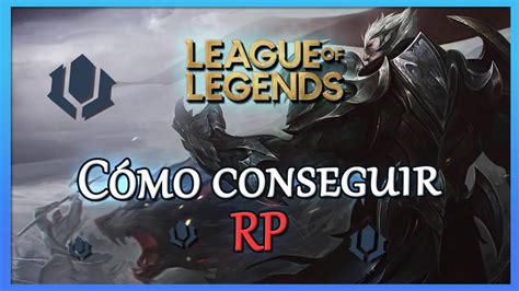 League Of Legends C Mo Conseguir Rp Gratis Legal