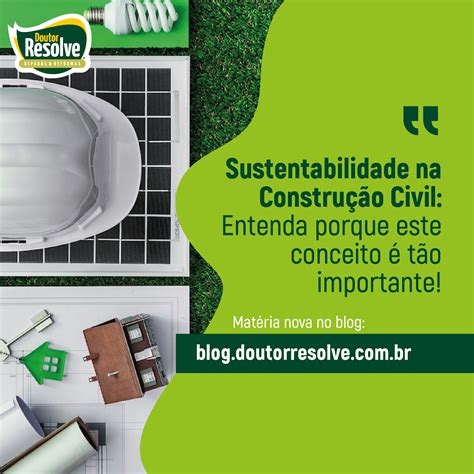 Sustentabilidade na construção civil Doutor Resolve