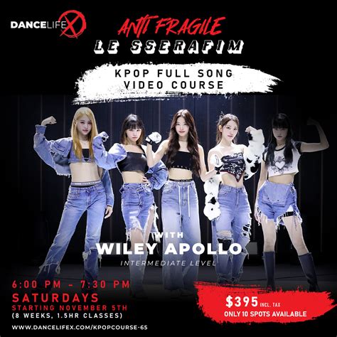 K Pop Full Song Course Anti Fragile By Le Sserafim Dancelifex