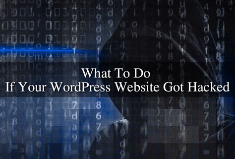 What To Do If Your Wordpress Website Got Hacked Easy Steps