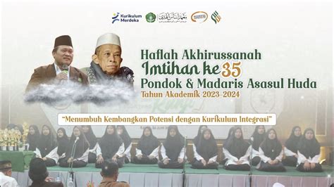 Haflah Akhirussanah Imtihan Ke Pondok Madaris Asasul Huda