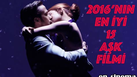 EN İYİ AŞK FİLMLERİ 2016 TOP 15 YouTube