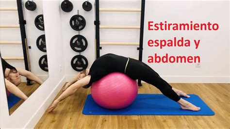 Estiramiento De Espalda Y Abdomen Con FITBALL YouTube