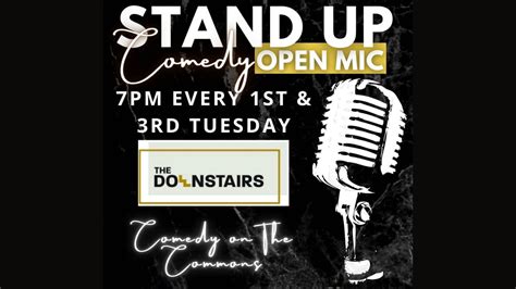 Open Mic Stand Up Comedy Night The Downstairs The Downstairs