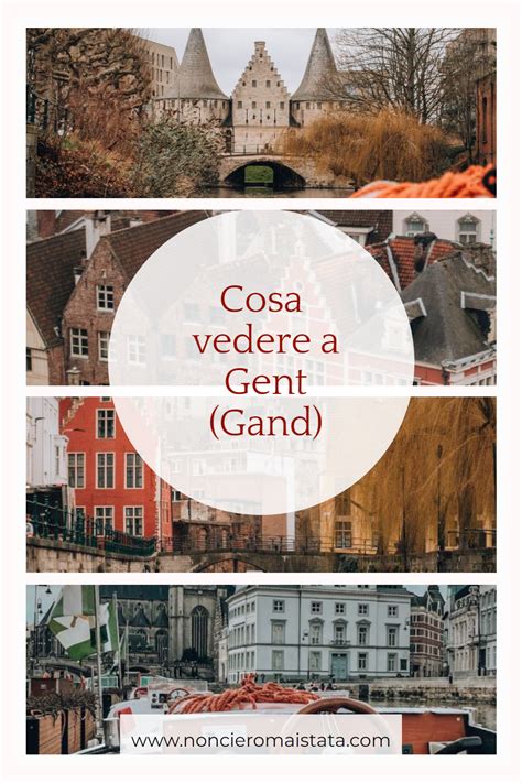 Cosa Vedere A Gent Gand In Un Giorno In Belgio Nel 2024 Guida Di