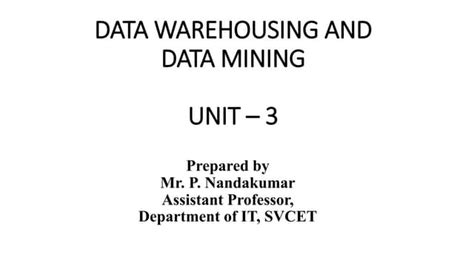 Unit 3 Data Warehousing And Data Mining Ppt