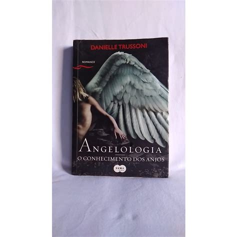 Livro Angelologia O Conhecimento Dos Anjos Danielle Trussoni