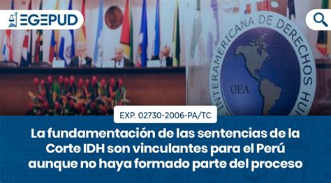 La fundamentación de las sentencias de la Corte IDH son vinculantes