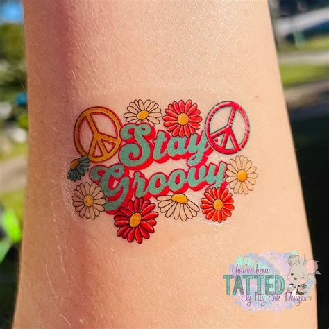 Stay Groovy By Zararose Designs Temporary Tattoos Tatted By Itty Bits