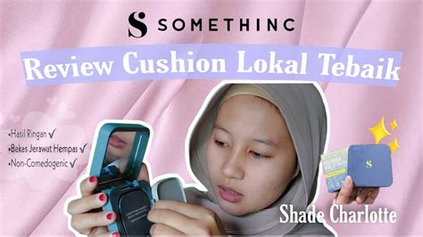 CUSHION SOMETHINC SHADE CHARLOTTE Shade Dengan Hasil Natural