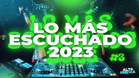 LO MÁS ESCUCHADO 2023 ENGANCHADO FIESTERO 3 LO MAS NUEVO JULIO