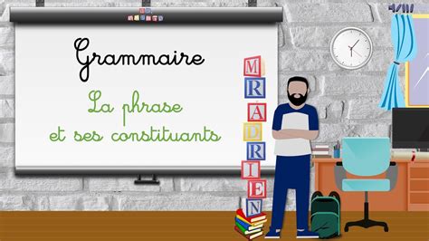 3 La Phrase Et Ses Constituants CM2 5APG YouTube