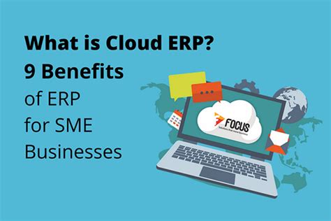 What Is Cloud Erp Software 9 Benefits For Sme Businesses