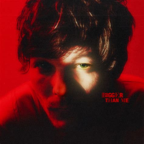 Bigger Than Me Single By Louis Tomlinson Spotify