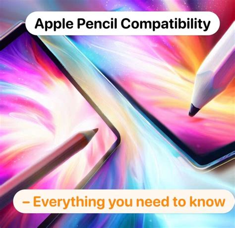 Which Apple Pencil Works With Your Ipad Compatibility Chart 2024