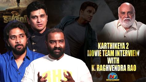 Karthikeya Movie Team Interview With K Raghvendra Rao Vinayaka