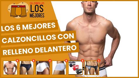 Los Mejores Calzoncillos Con Relleno Delantero Youtube