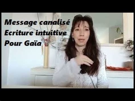 Message Canalis Ecriture Intuitive Pour Ga A Youtube