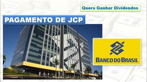 Banco do Brasil pagará 555 milhões em JCP BBAS3 BB