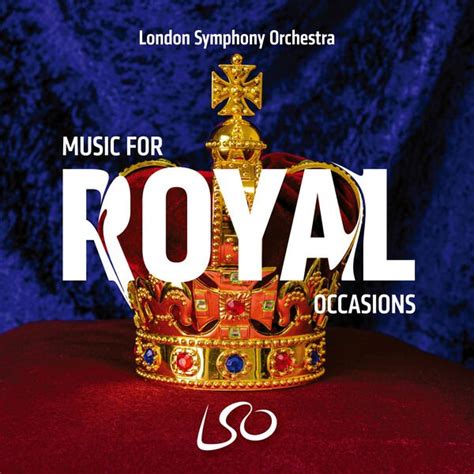 London Symphony Orchestra Music For Royal Occasions 2023 Softarchive