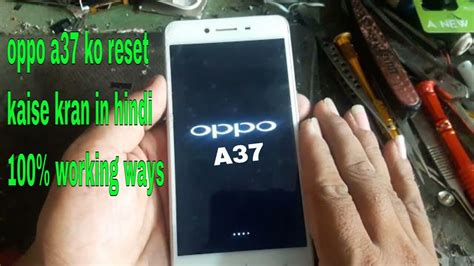 Oppo A37 Hard Reset In Hindi Oppo A37 Hang Solution In Hindi YouTube