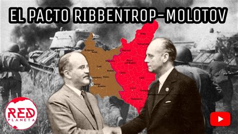 Pacto Ribbentrop Molotov el Pacto de no Agresión entre la URSS y la