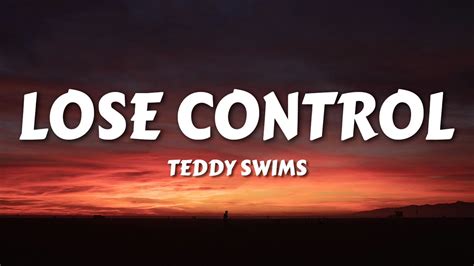 Teddy Swims Lose Control Lyrics Strings Version Youtube