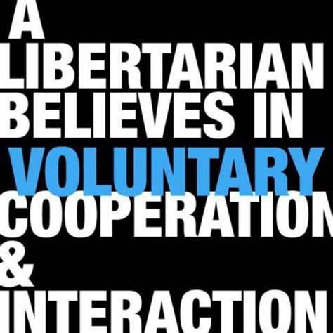 Libertarian Quotes Quotesgram