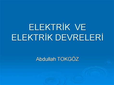 Ppt Elektrik Ve Elektrik Devreleri Powerpoint Presentation Free