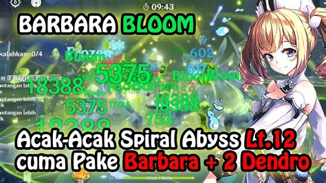 F2P Wajib NONTON Barbara Bloom GG Bangeett Spiral Abyss Lantai 12