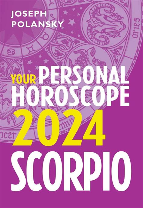 Scorpio Your Personal Horoscope Ebook Joseph Polansky